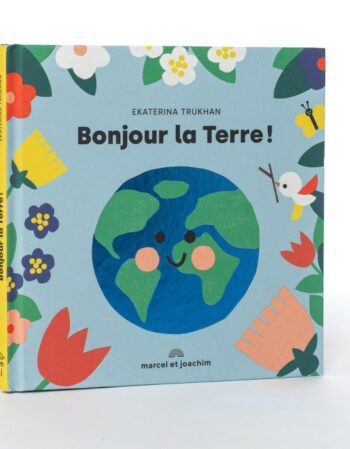 Livre - Bonjour la terre