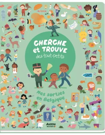 livre - cherche et trouve des tout-petits - mes sorties en Belgique