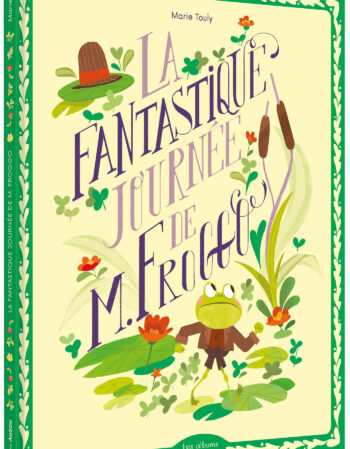 livre - la fantastique journée de M. Froggo